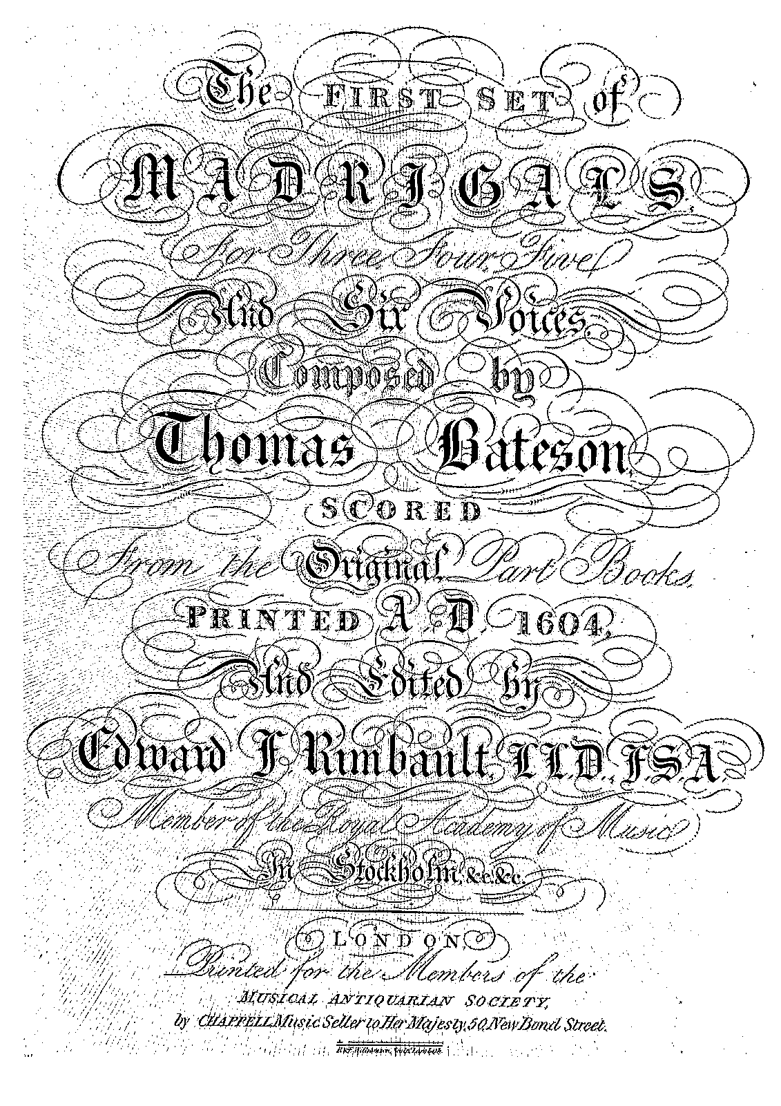 The First Set of English Madrigales to 3, 4, 5 and 6 Voices
