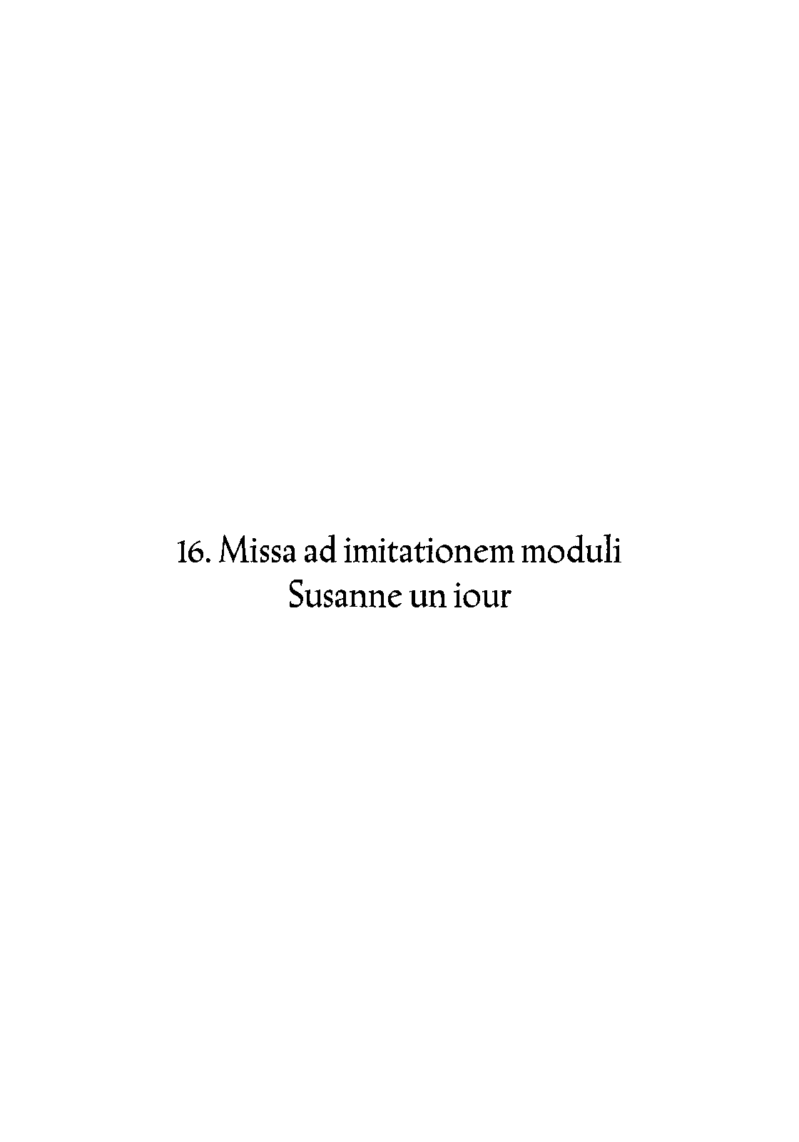 Missa ad imitationem moduli Susanne un Jour, LV 408